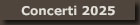 Concerti 2025